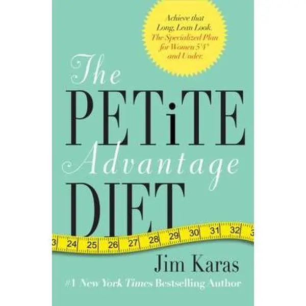 USED Book - The Petite Advantage Diet: Achieve That Long, Lean Look. the Specialized Plan for Women 5'4 and Under. by Karas, Jim (Paperback) - english
