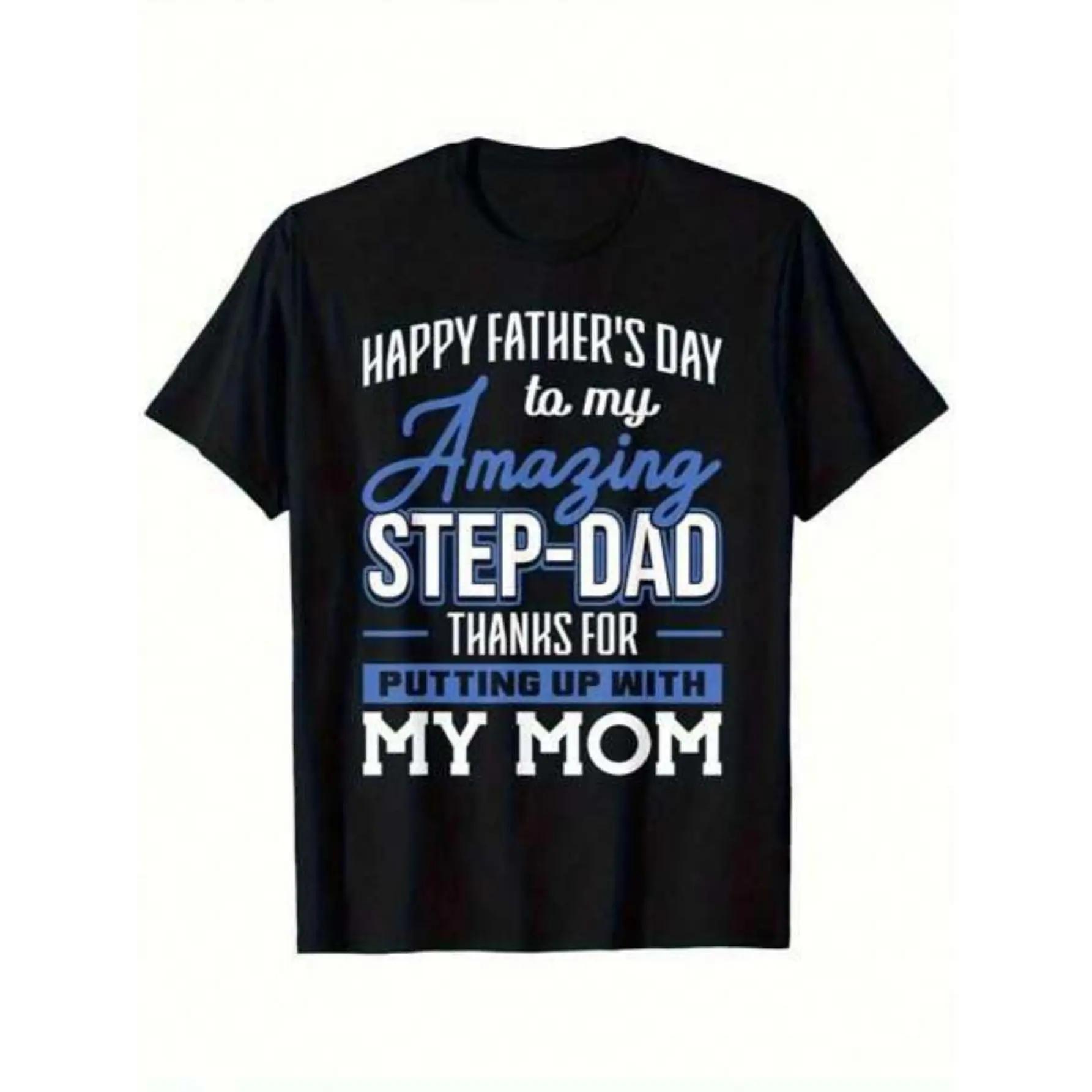 Men's Graphic T-Shirt for Stepdads, Funny Father's Day Gift, Soft 100% Cotton Oversized Streetwear Top with Stylish Round Neck, Classic, Print
