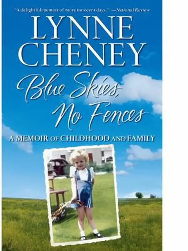USED-Blue Skies, No Fences: A Memoir of Childhood and Family by Cheney, Lynne (Paperback)