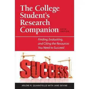 USED-The College Student's Research Companion: Finding, Evaluating, and Citing the Resources You Need to Succeed, 5th Edition by Quaratiello, Arlene Rodda (Paperback)