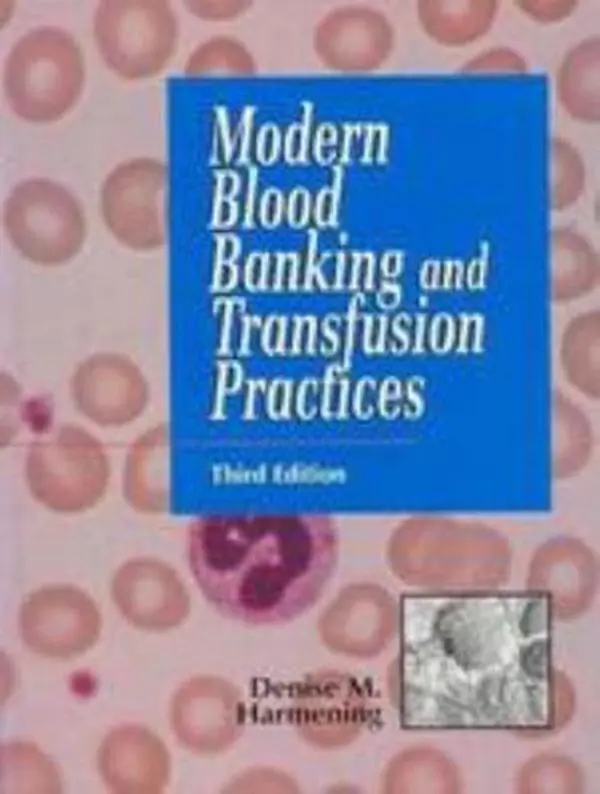 USED-MODERN BLOOD BANKING by Denise M. Harmening PhD  MLS(ASCP)  CLS(NCA) (Hardcover)