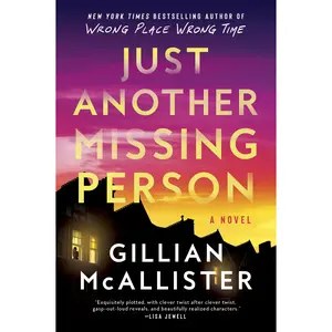 Just Another Missing Person: A Novel by Gillian McAllister [Paperback Book]