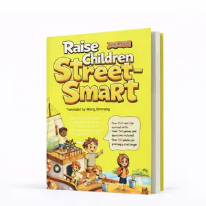 Raise Children Street-Smart - Nurture intelligent children and stimulate their ability for independent thinking-- Over 150 real-life growth scenes