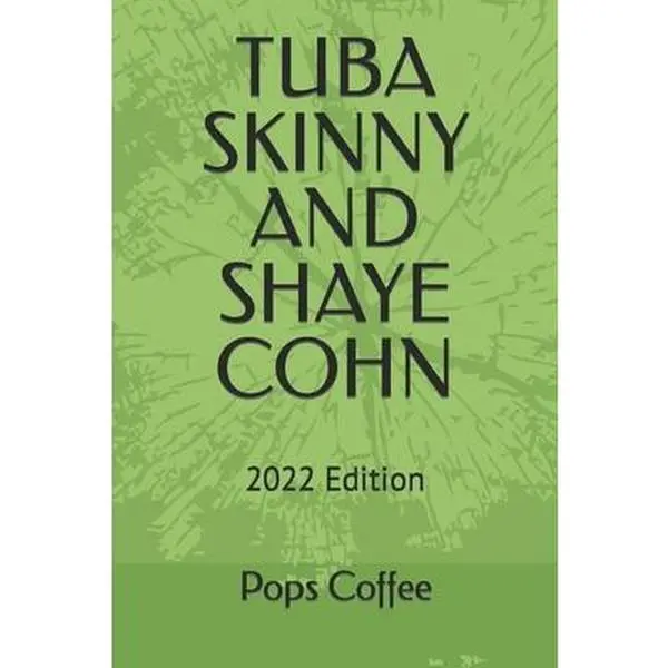 USED-Tuba Skinny and Shaye Cohn by Coffee, Pops (Paperback)