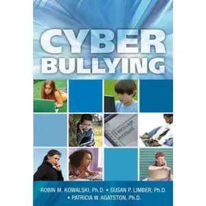 USED-Cyber Bullying by PhD Robin M. Kowalski (Paperback)