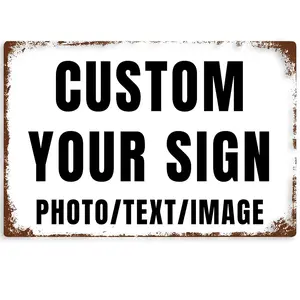 Custom Signs Design With Your Own Image/logo/Text Metal Sign Vintage Style for Wall Outdoor Road Tin Signs Decor Indoor Gift Business Yard (Horizontal-8x12 Inch)