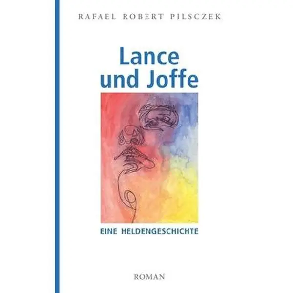 USED-Lance und Joffe: Eine Heldengeschichte by Pilsczek, Rafael Robert (Paperback)