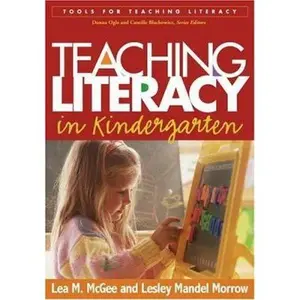 USED-Teaching Literacy in Kindergarten by McGee, Lea M. (Paperback)