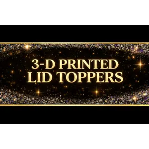 3d printed lid toppers