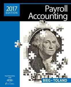 USED-Payroll Accounting 2017 (with CengageNOWv2, 1 term Printed Access Card) by Bernard J. Bieg (Paperback)