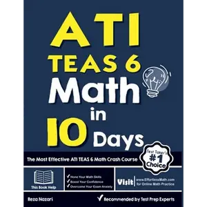 ATI TEAS 6 Math in 10 Days: The Most Effective ATI TEAS 6 Math Crash Course - Paperback