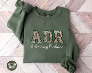 Veterinary Medicine Sweatshirt, ADR Sweater, Floral Vet Staff, Vet Tech Week Gift, Vet Med Crewneck, Vet Tech Student Grad Gift