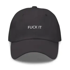 Fuck It Hat