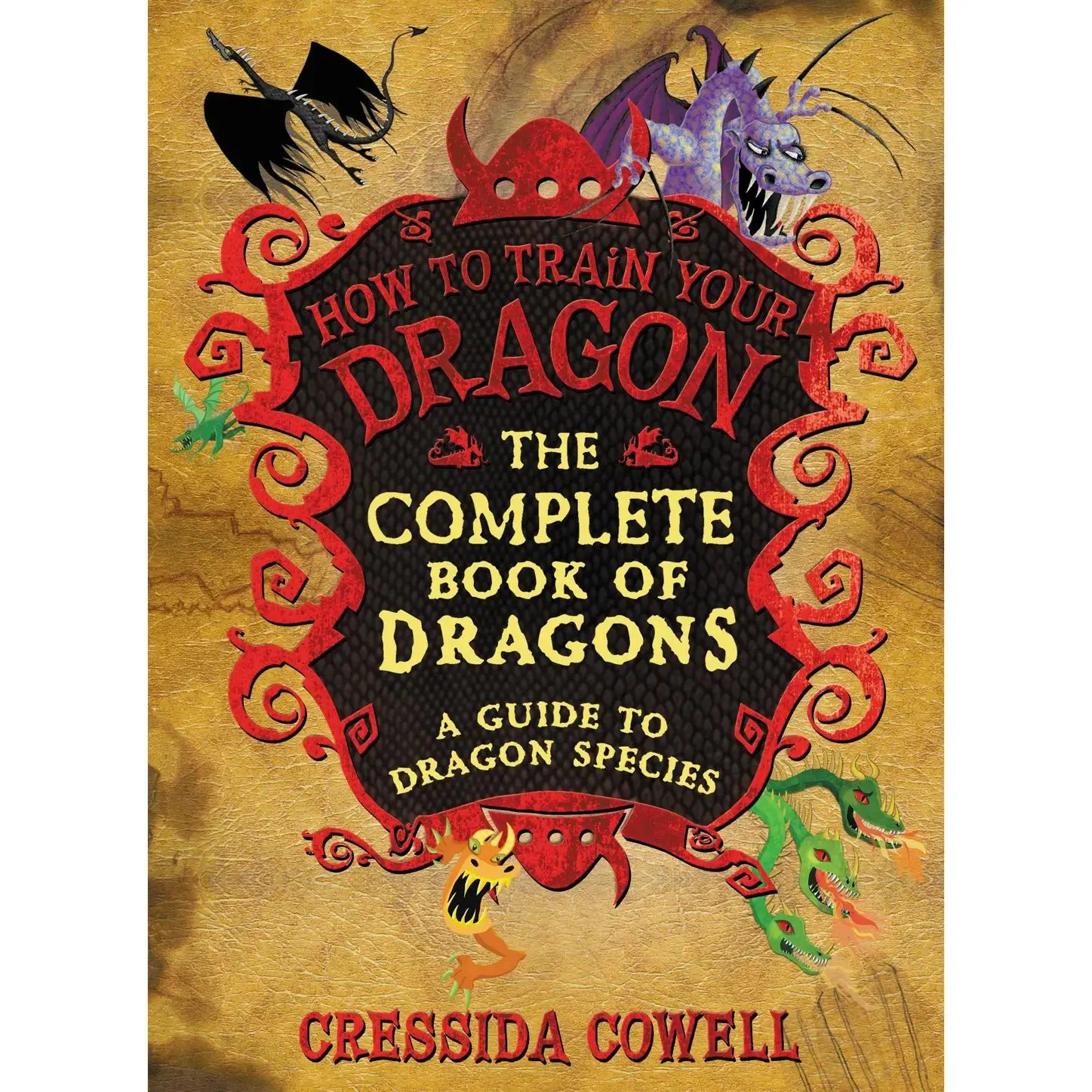 The Complete Book of Dragons by Cressida Cowell [Hardcover Book]