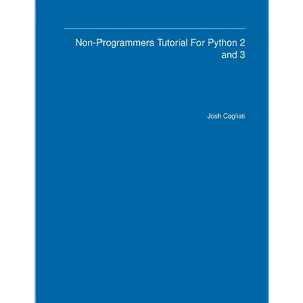 Non-Programmers Tutorial For Python 2 and 3 - Paperback