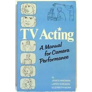 USED-TV Acting: A Manual for Camera Performance by James Hindman (Paperback)