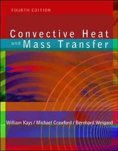 USED-Convective Heat and Mass Transfer (McGraw-Hill Series in Mechanical Engineering) by W. M. Kays (Hardcover)
