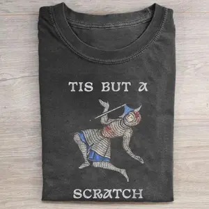 Tis But A Scratch Tee, Funny Medieval Knight Tee, Monty Python Quote Gift, Vintage Distressed Graphic Shirt, Knight Meme Apparel Geek Gift KK1