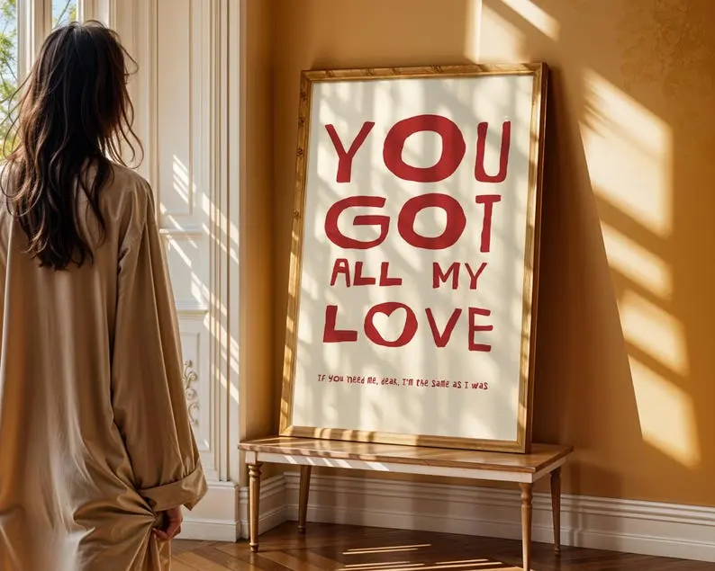You Got All My Love – Lyric Art Print, Romantic Music Poster