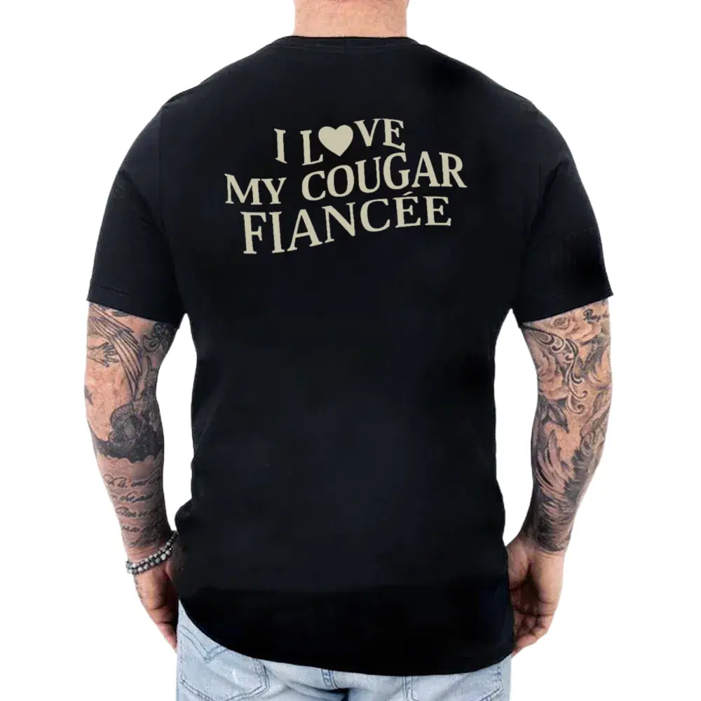 I Love My Cougar FiancÉE Shirt, Fiance Gift, Future Husband Tee, Fiance Tshirt, Valentine Gift, Funny Relationship Tee, Unisex Short Sleeve Tee, Classic Streetwear
