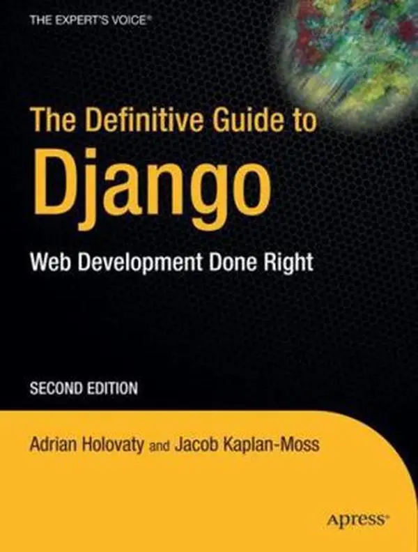 USED Book - The Definitive Guide to Django: Web Development Done Right by Holovaty, Adrian (Paperback) - english