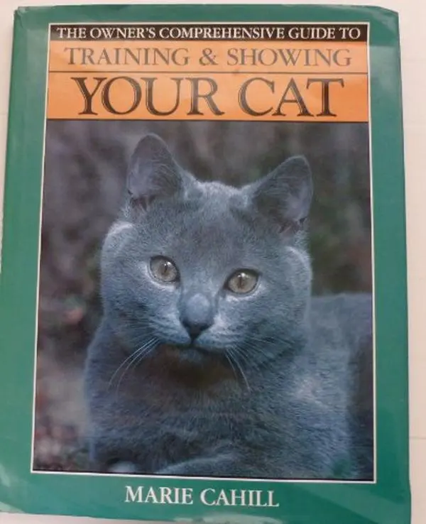 USED-Training & Showing Your Cat (Owners Comprehensive Guide) by Marie Cahill (Hardcover)