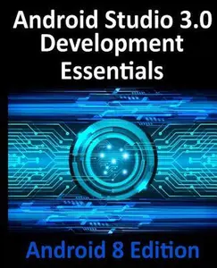 USED-Android Studio 3.0 Development Essentials - Android 8 Edition by Smyth, Neil (Paperback)