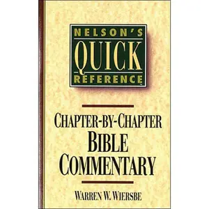 Nelson's Quick Reference Chapter-by-Chapter Bible Commentary: Nelson's Quick Reference Series