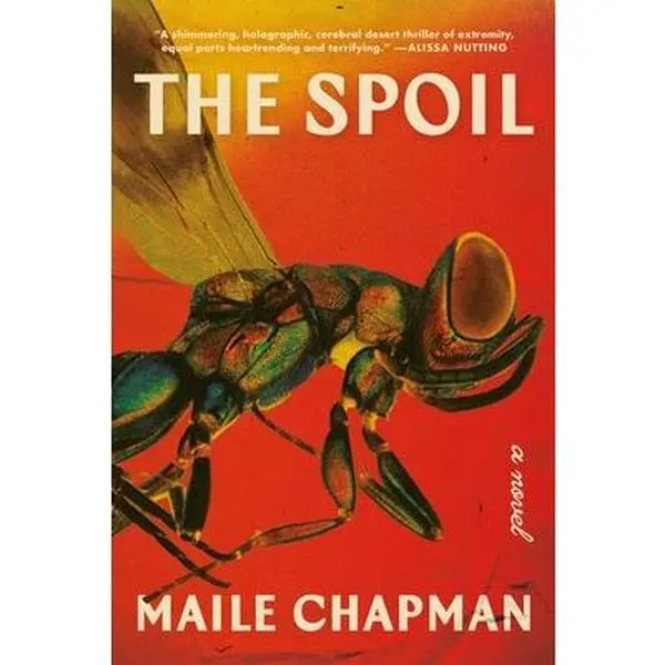 The Spoil -- Maile Chapman, Paperback