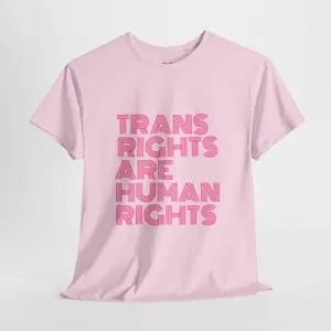 Trans Rights Are Human Rights T-shirt