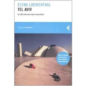 USED-Tel Aviv. La città che non vuole invecchiare by Elena Loewenthal (Paperback)