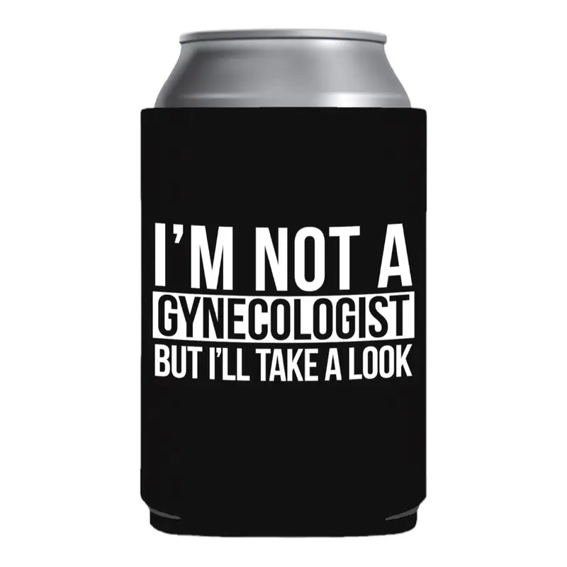 Funny "I’m Not a Gynecologist But I’ll Take a Look" Cup Coolie - Cup Sleeve Drinkware Accessories, Boat & Outdoor Activities Holder, Celebration Gag Gift for Baby Bridal Showers