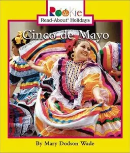 USED-Cinco de Mayo (Rookie Read-About Holidays) by Mary Dodson Wade (Unknown)