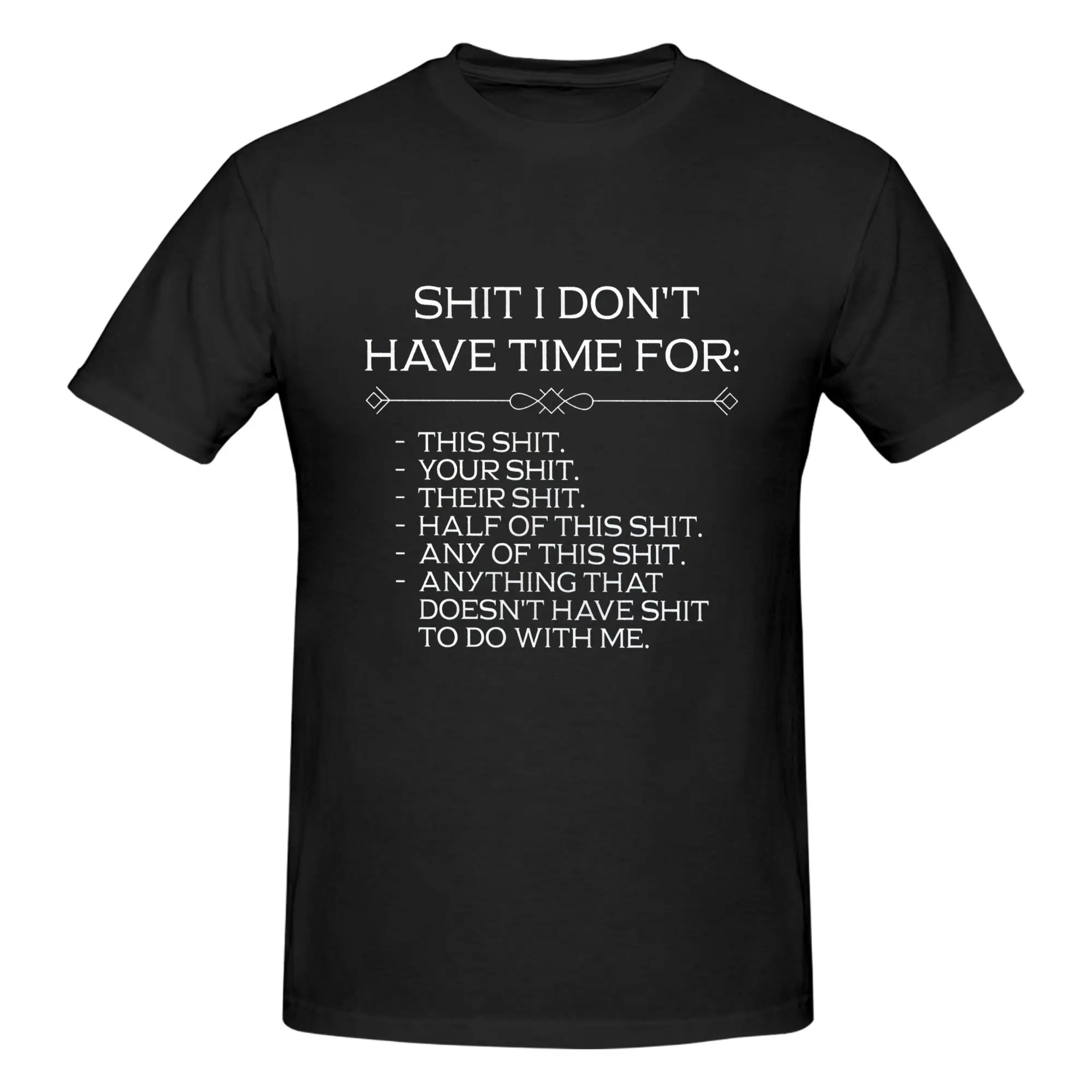 Men's Sarcastic Graphic T-Shirt - I Don't Have Time For This Soft Cotton Casual Everyday Tee