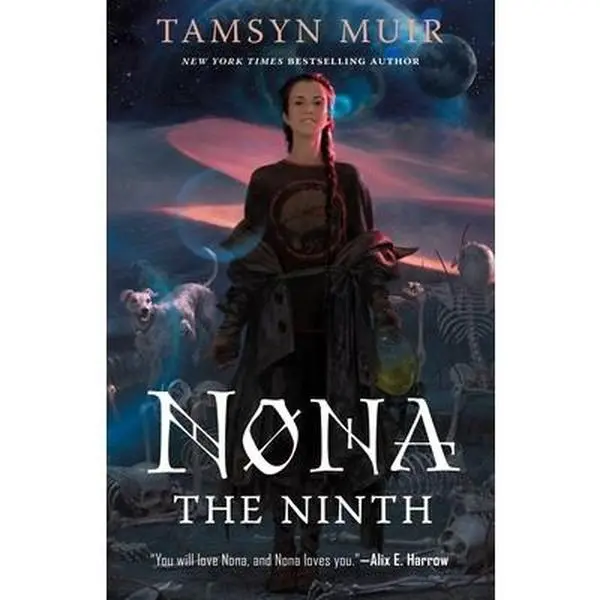 Nona the Ninth - Tamsyn Muir, New English Fantasy Hardcover, Tor Books Locked Tomb Series Book, Finalist for Locus Award