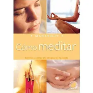 USED-Como Meditar/ How to Meditate (Marabout) (Spanish Edition) by Paul Roland (Paperback)