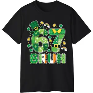 [Sale Up To 55%] 67 Bruh St Patrick's Day T-Shirt, Funny St Paddys Lucky Irish Meme Tee, Shamrock Green Leprechaun Shirt, Patricks Day Party Gift, Trendy Humor Shirt, Casual Streetwear Unisex  Top