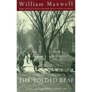 The Folded Leaf -- William Maxwell - Paperback
