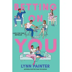 Betting on You -- Lynn Painter - Paperback
