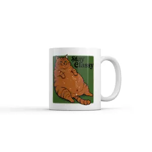 Stay Classy Mug Funny Sarcastic Fat Cat  Graphic Coffee Cup - 11oz Funny Coffee Mugs Ceramic Printed Drinkware Cup