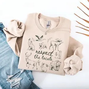 Respect The Locals Wildlife Sweatshirt For Granola Girl Gift With Wild Animals Sweater Woodland Animals Outdoor Crewneck