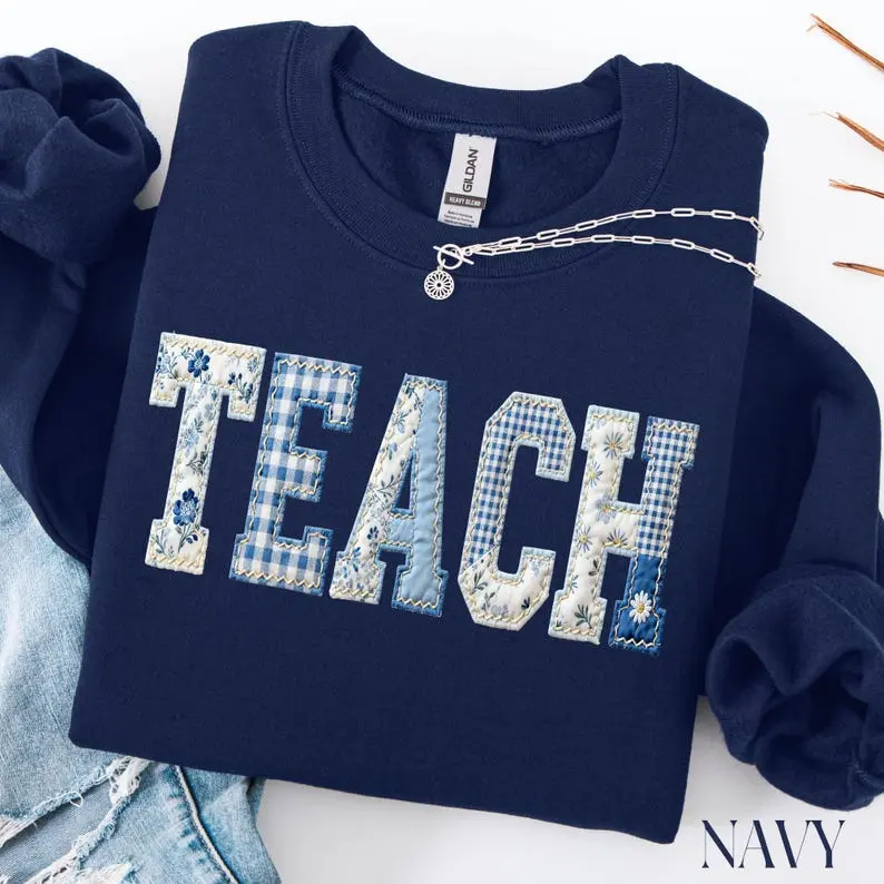 Teacher Sweatshirt, Blue Toile Faux Patchwork Teach Sweater, Back To School Gift, Teacher Life Crewneck