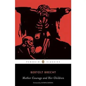 USED-Mother Courage and Her Children (Penguin Classics) by Bertolt Brecht (Paperback)