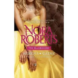 USED-The Macgregors: Serena & Caine: Playing the Odds.tempting Fate by Nora Roberts (Paperback)