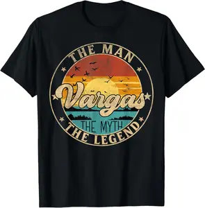 VARGAS The Man The Myth The Legend First Name T-Shirt M4B