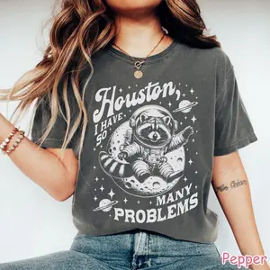 Houston I Have So Many Problems Tshirt, Raccoon In Space Shirt, Retro 90s Graphic Shirt, Vintage Meme Raccoon Top Womenswear Streetwear Summer