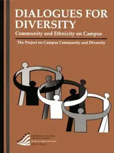 USED-Dialogues for Diversity: Community and Ethnicity on Campus (American Council on Education Oryx Press Series on Higher Education) by Project on Campus Community and Diversity (Flexibound)