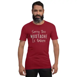 Sorry This Mustache Is Taken