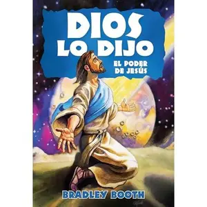 USED-Dios Lo Dijo El Poder de Jesús (Libro 13 en serie) by Bradley Booth (Paperback)