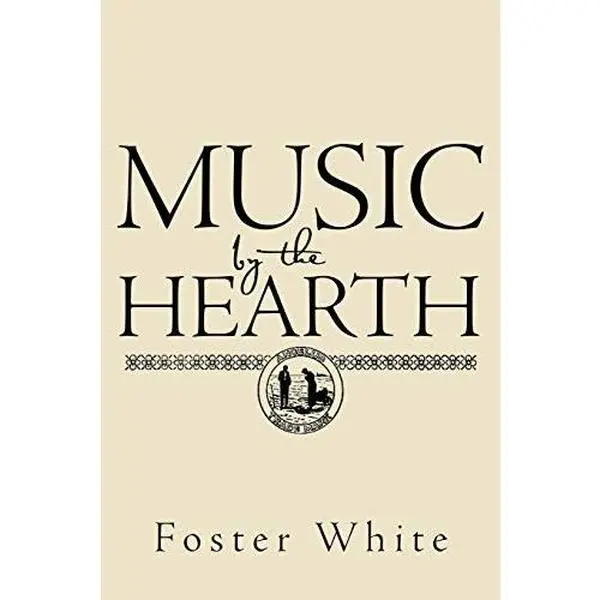 USED-Music by the Hearth by White, Foster (Paperback)